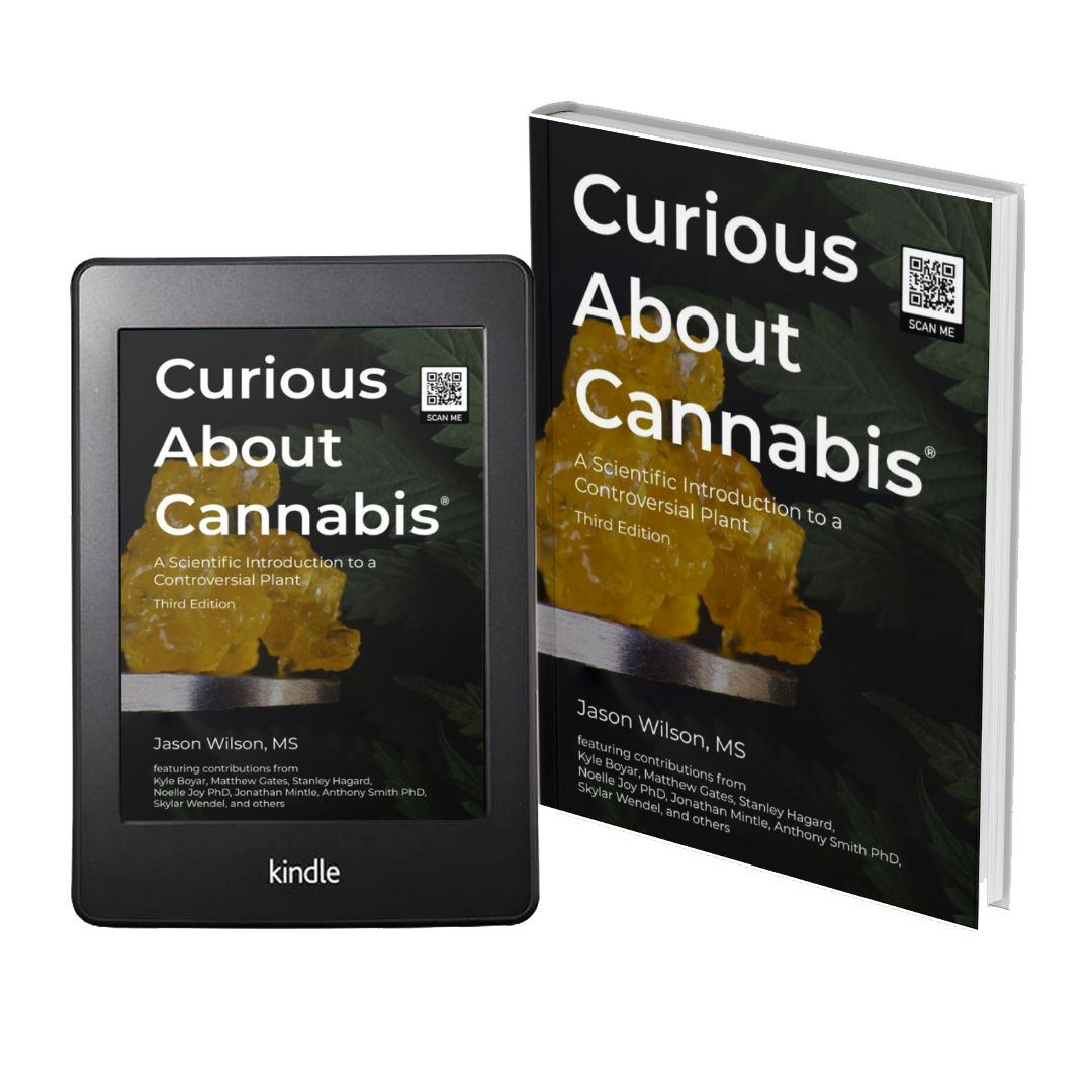 Curious About Cannabis, 3rd Edition in hardback, paperback and e-reader editions